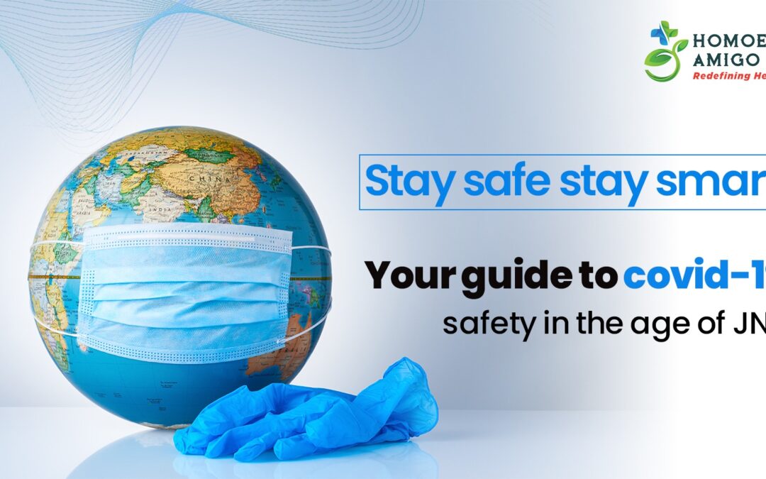 Stay safe, stay smart : Your guide to covid-19 safety in the age of JN.1