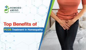 Top Benefits of PCOS Treatment in Homeopathy