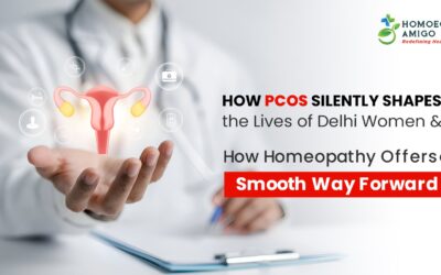 How PCOS Secret Shapes the Lives of Delhi Women & How Homeopathy Can Help